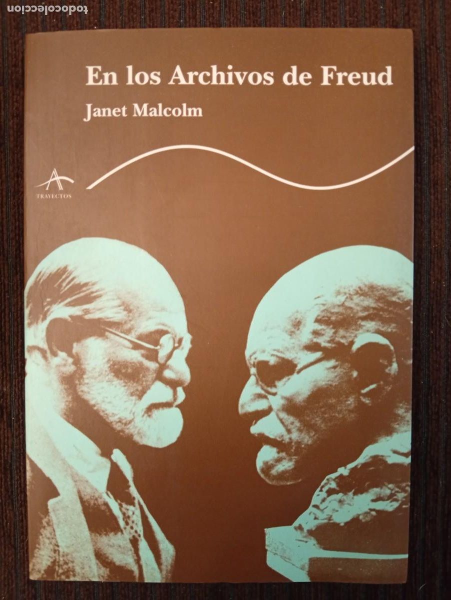 Libros de segunda mano: Janet Malcolm. En los Archivos de Freud