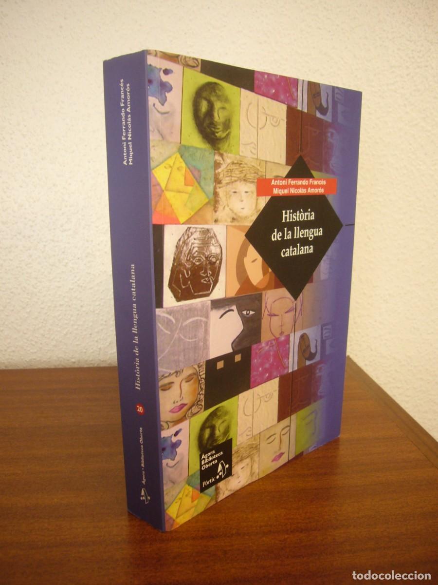 Libros de segunda mano: HIST&Ograve;RIA DE LA LLENGUA CATALANA (P&Ograve;RTIC/ UOC, 2005) ANTONI FERRANDO I MIQUEL NICOL&Aacute;S. MOLT RAR.