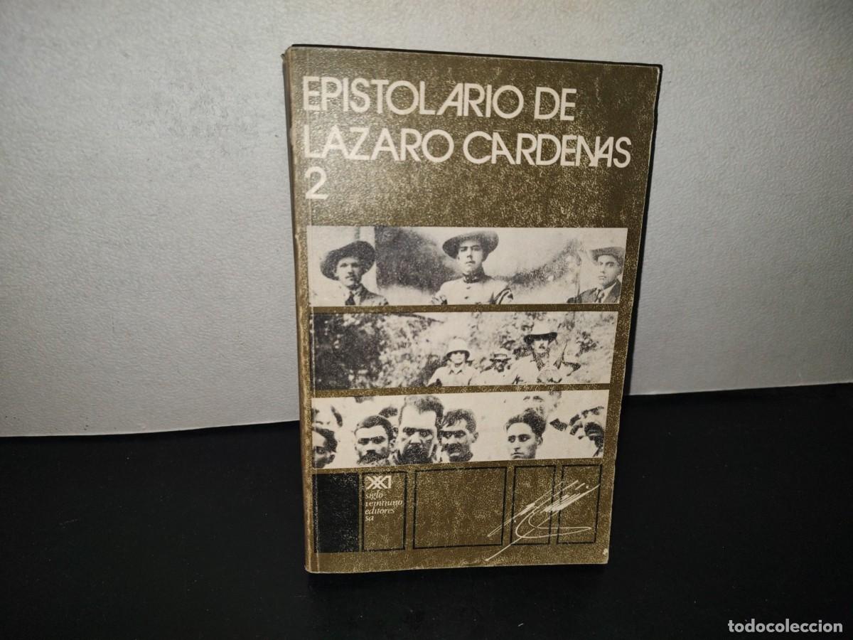 Libros de segunda mano: 222- Epistolario De L&aacute;zaro C&aacute;rdenas 2 - Siglo Veintiuno Editores. Primera Edici&oacute;n En Espa&ntilde;ol, 1975