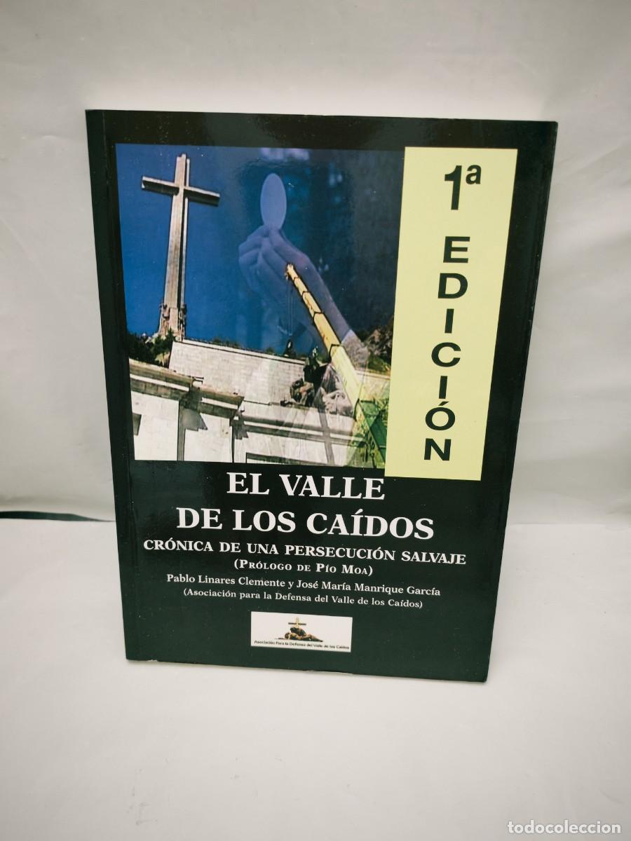 Libros de segunda mano: El Valle de los Ca&iacute;dos: Cr&oacute;nica de una persecuci&oacute;n salvaje (Primera edici&oacute;n)