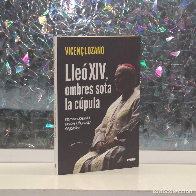 Libros de segunda mano: Lle&oacute; XIV, Ombres Sota la C&uacute;pula - Vicen&ccedil; Lozano - Editorial P&ograve;rtic