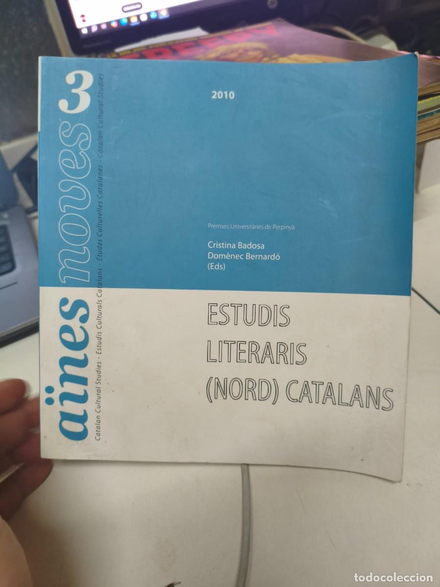 Libros de segunda mano: A&iuml;nes noves 3: Estudis literaris (nord) catalans - Premses Universit&agrave;ries de Perpiny&agrave; (2009)