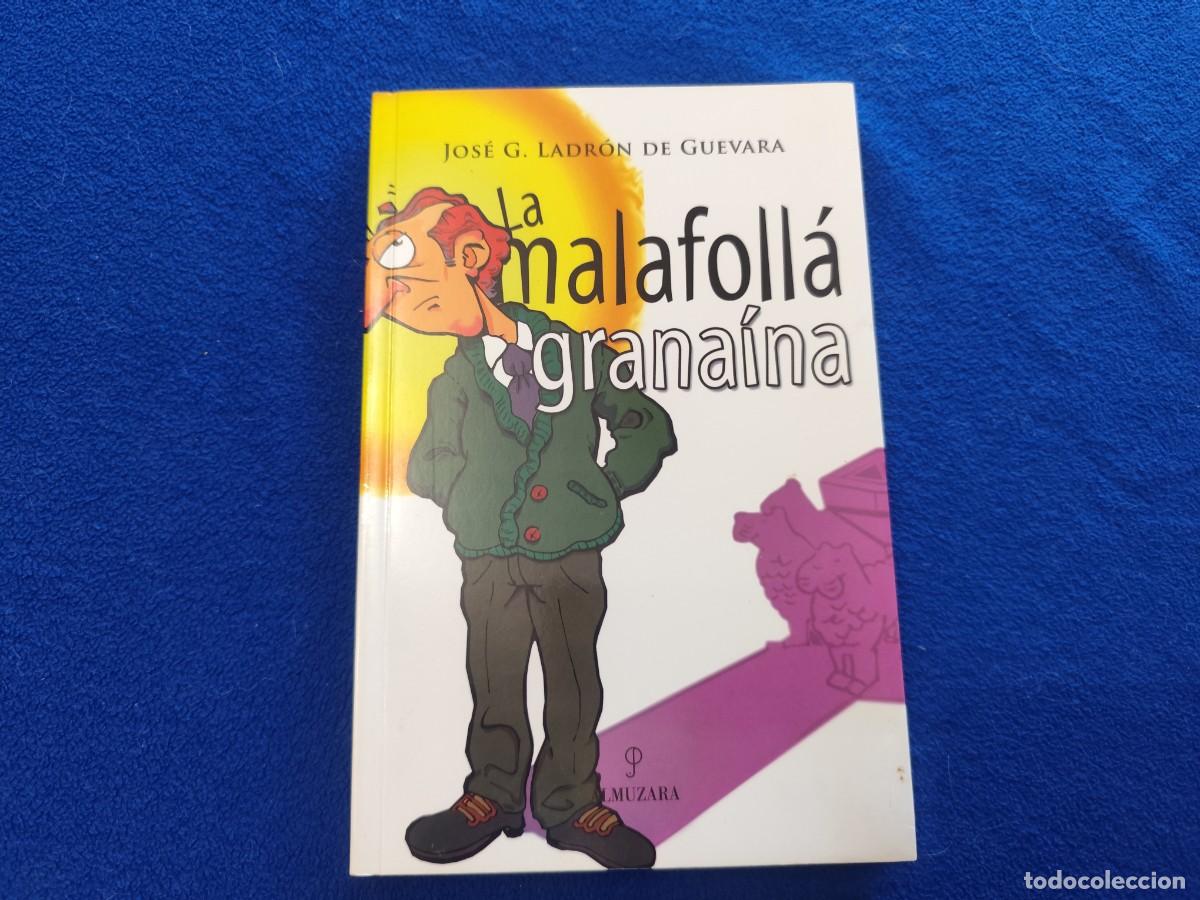 Libros de segunda mano: La Malafoll&aacute; Grana&iacute;na Jos&eacute; G. Ladr&oacute;n de Guevara Ed. Almuzara 2005