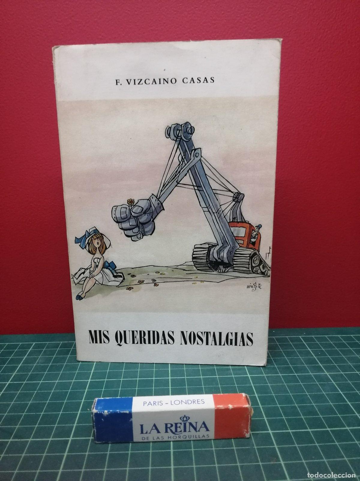 Libros de segunda mano: Mis queridas nostalgias - Fernando Vizca&iacute;no Casas