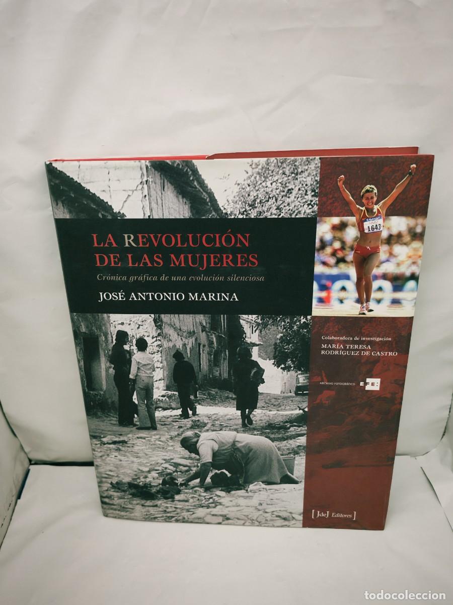 Libros de segunda mano: La revoluci&oacute;n de las mujeres: Cr&oacute;nica gr&aacute;fica de una evoluci&oacute;n silenciosa (Primera edici&oacute;n)