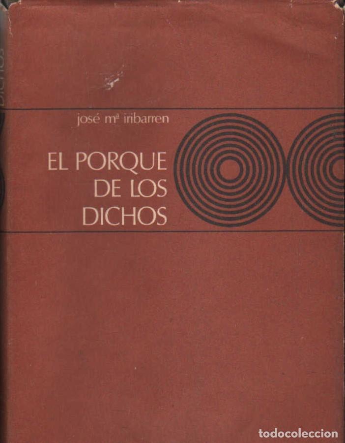 Libros de segunda mano: EL PORQUE DE LOS DICHOS. IRIBARREN, JOSE M. A-ENS-713