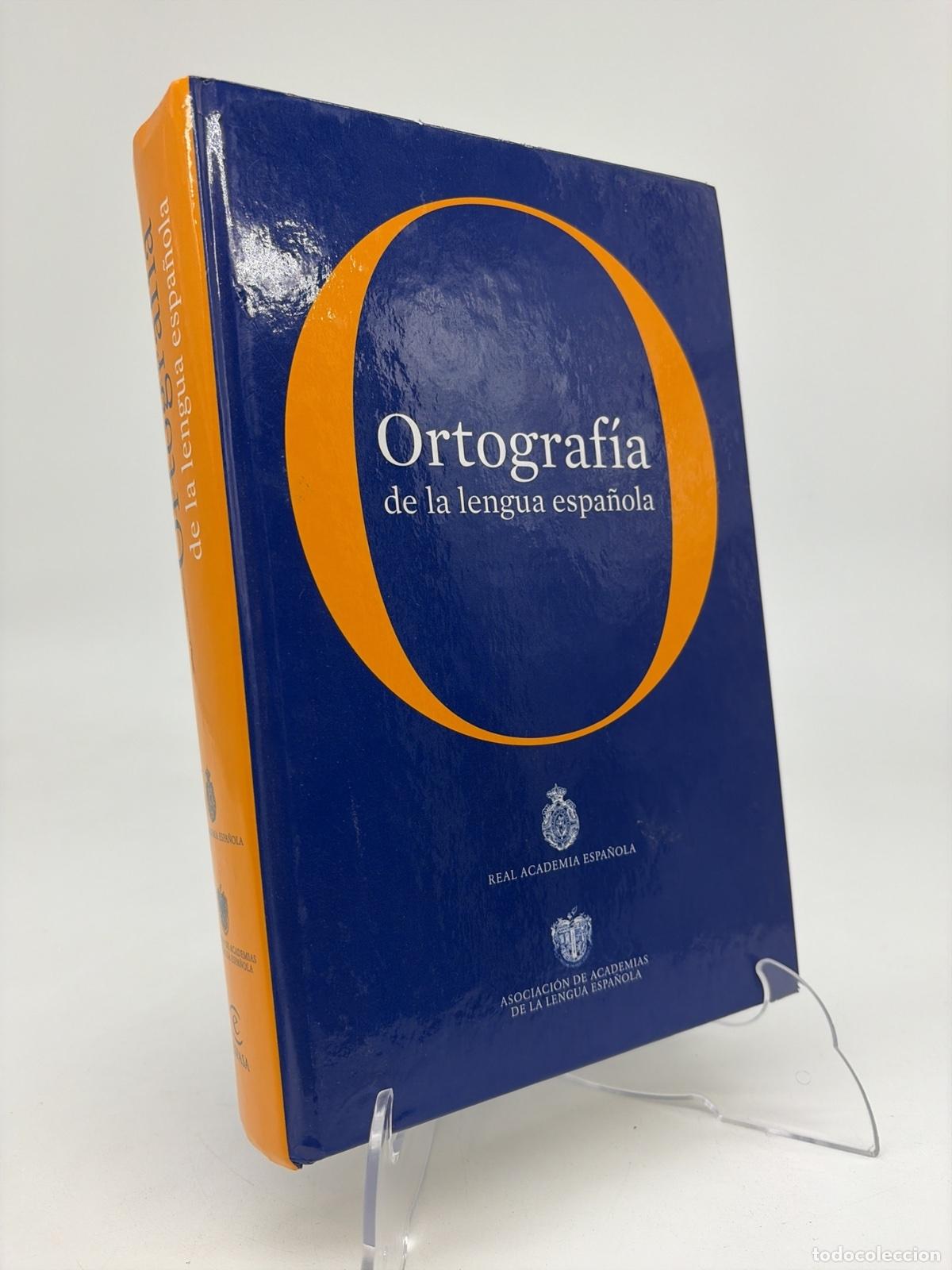 Libros de segunda mano: Ortograf&iacute;a de la lengua espa&ntilde;ola | Real Academia Espa&ntilde;ola | Espasa Libros | 2010