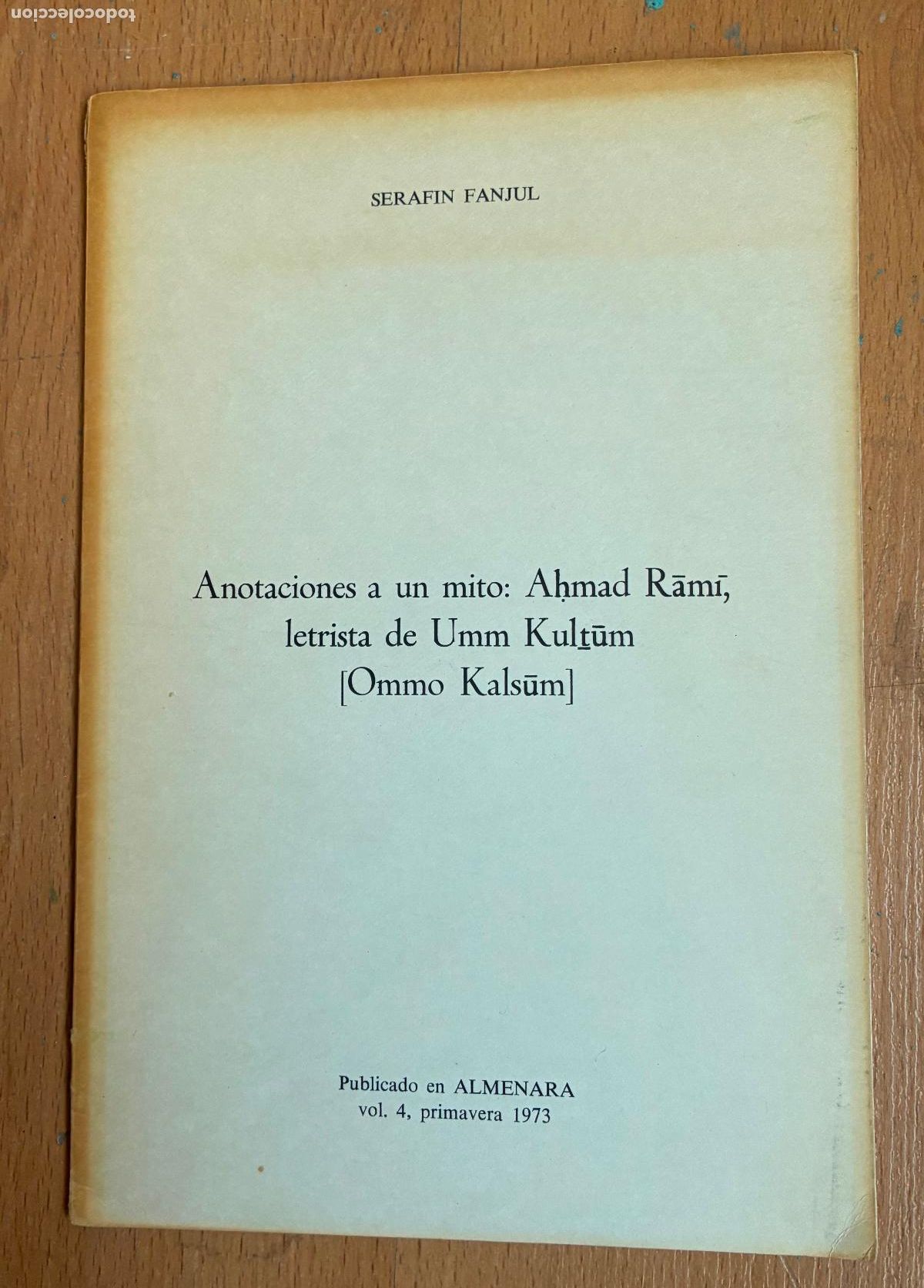 Libros de segunda mano: ANOTACIONES A UN MITO AHMAD RAMI, LETRISTA DE UMM KULTUM, Serafin Fanjul