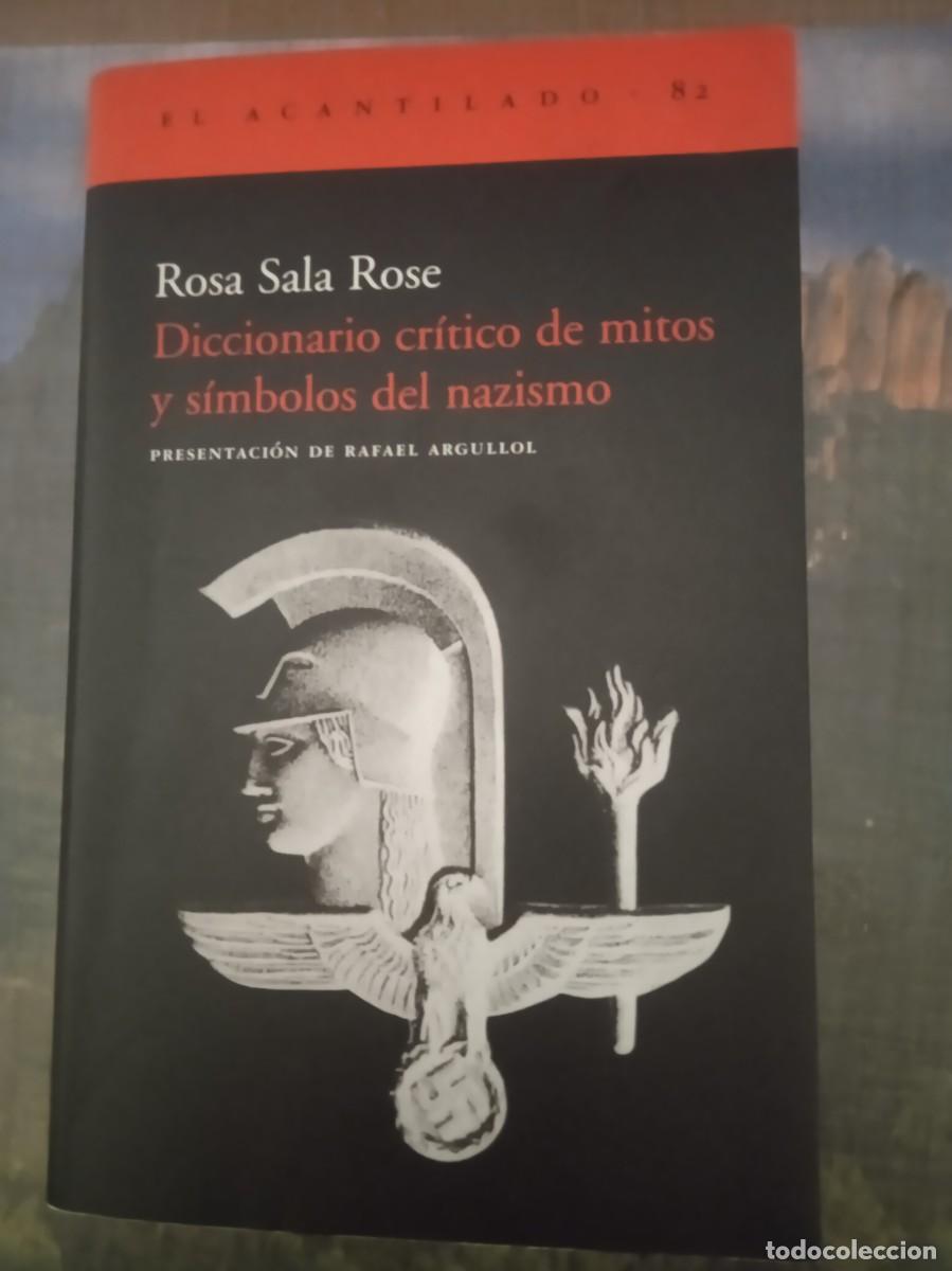Second hand books: DICCIONARIO CR&Iacute;TICO DE MITOS Y S&Iacute;MBOLOS DEL NAZISMO - Rosa Sala Rose