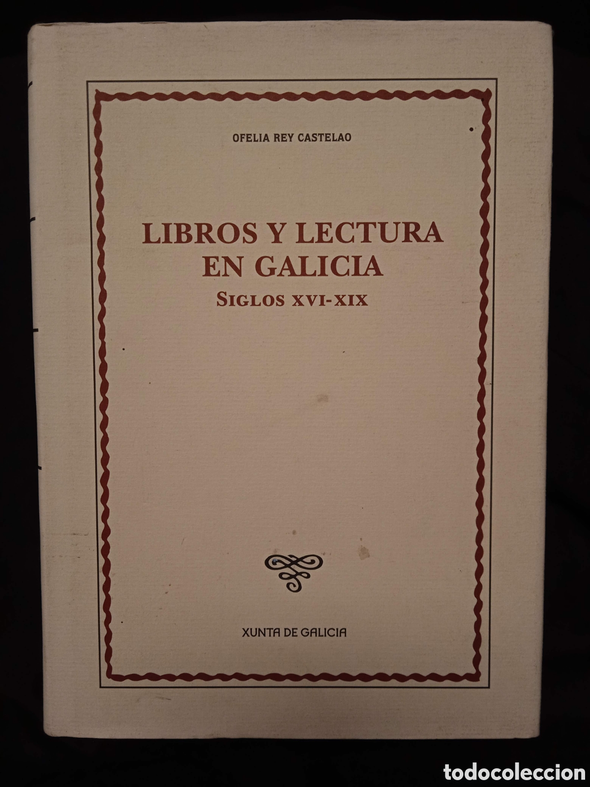 Libros de segunda mano: LIBROS Y LECTURA EN GALICIA SIGLOS XVI-XIX - OFELIA REY CASTELAO - XUNTA 2003 #9804