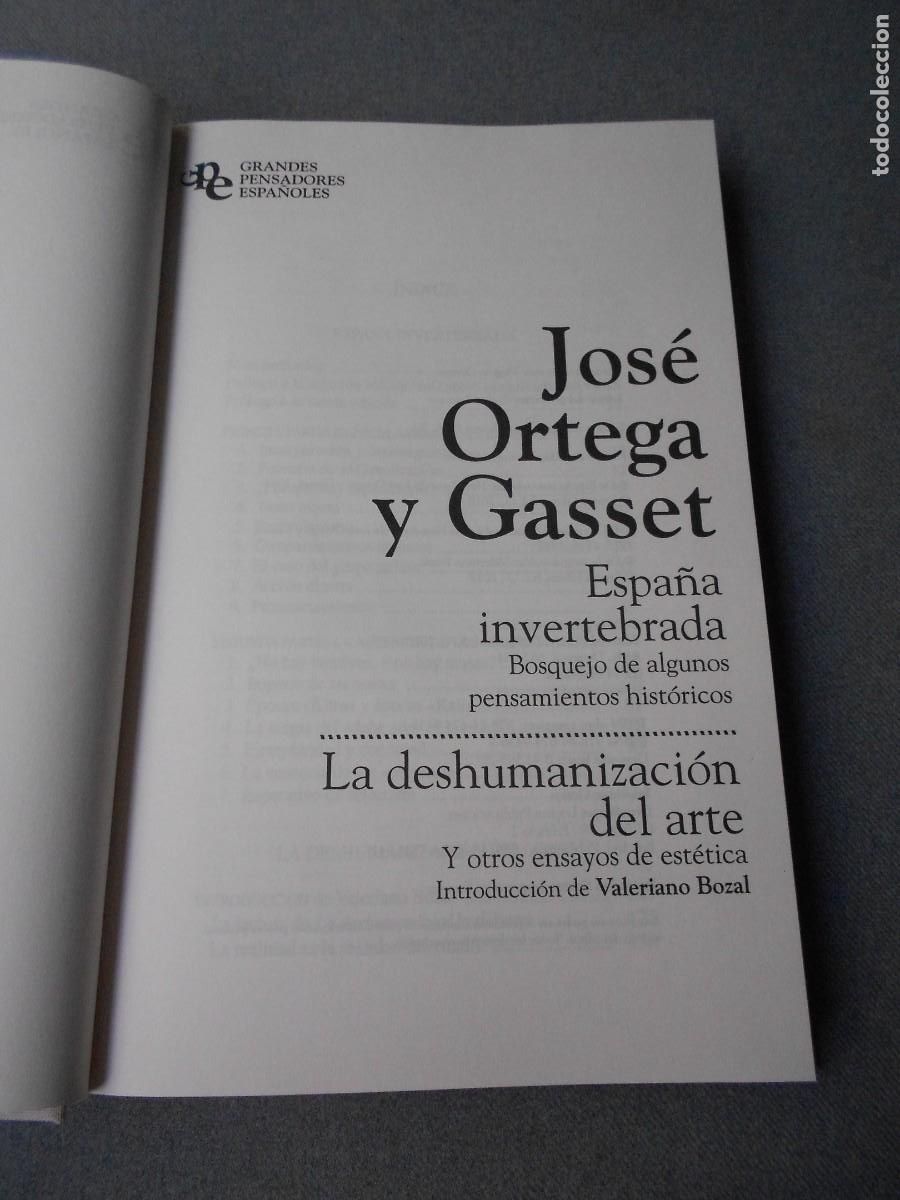Libros de segunda mano: ESPA&Ntilde;A INVERTEBRADA Y LA DESHUMANIZACION DEL ARTE - Foto 2