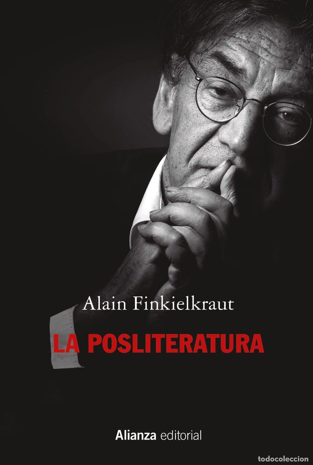 Libros de segunda mano: La posliteratura. - Finkielkraut, Alain.