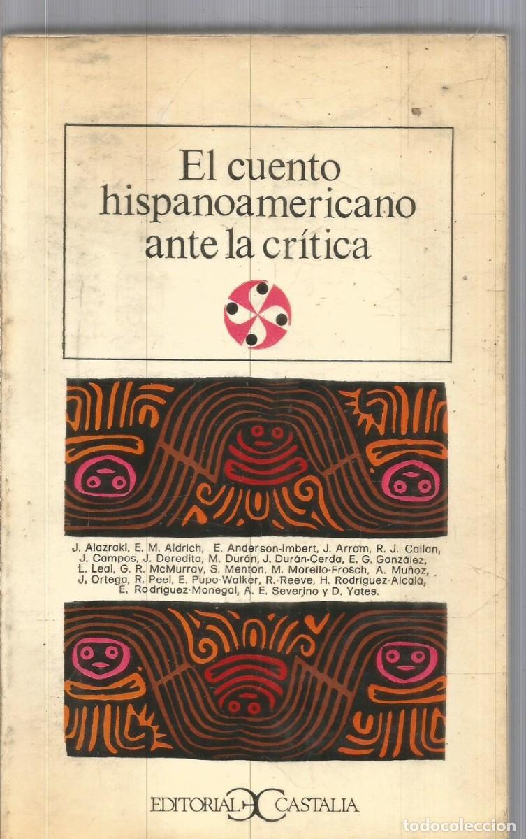 Libros de segunda mano: EL CUENTO HISPANOAMERICANO ANTE LA CRITICA. CASTALIA