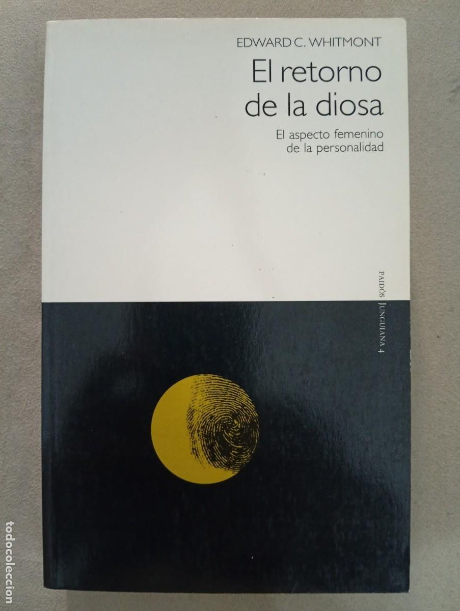 Libros de segunda mano: Edward C. Whitmont. El retorno de la diosa. El aspecto femenino de la personalidad