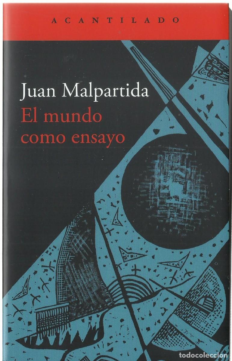 Libros de segunda mano: Juan MALPARTIDA : El mundo como ensayo. (Ed. Acantilado, 2026)