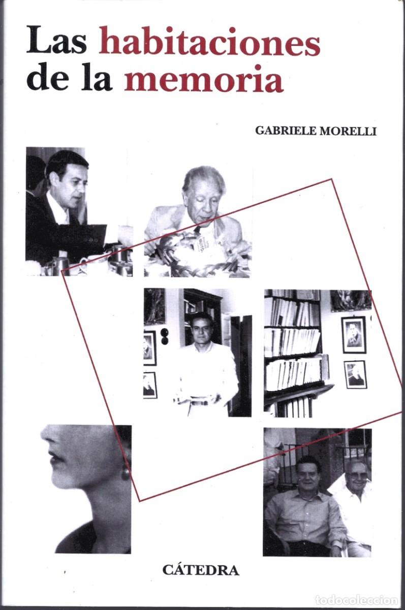 Libros de segunda mano: Gabriele MORELLI : Las habitaciones de la memoria. (Ed. C&aacute;tedra, 2024)