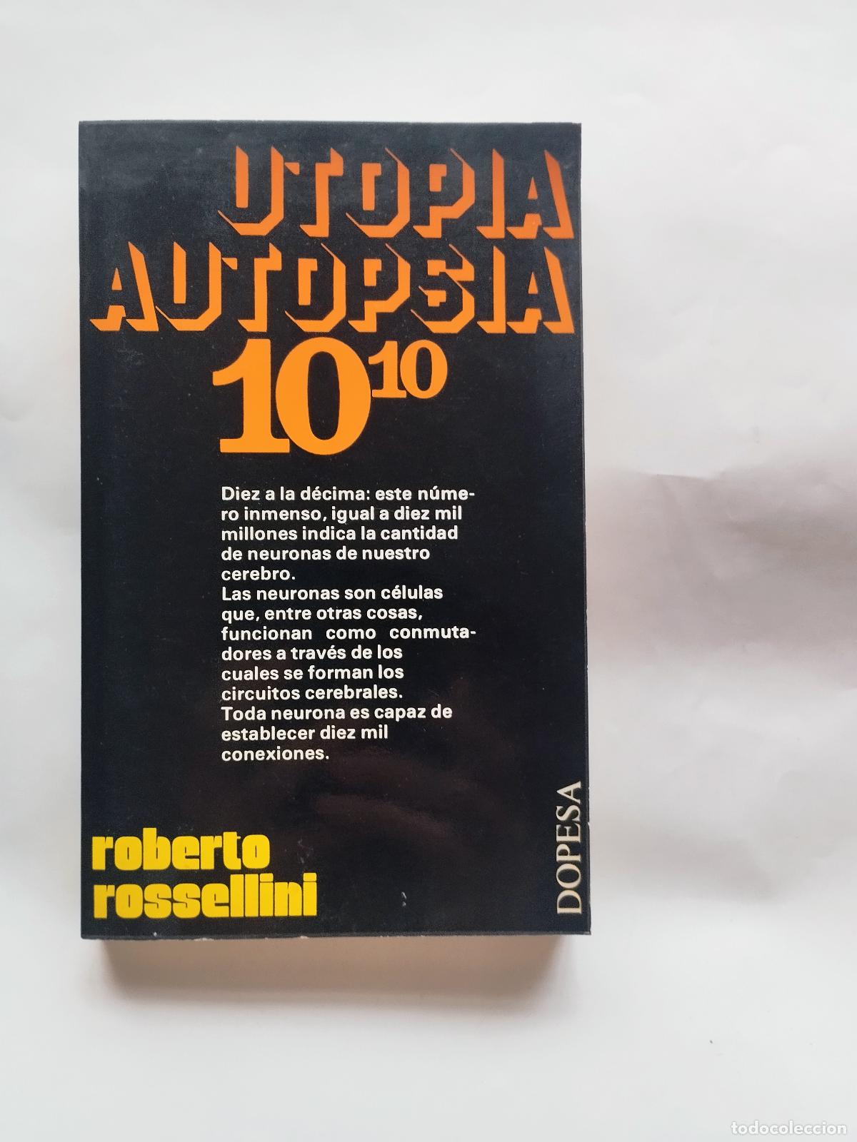 Libros de segunda mano: UTOPIA AUTOPSIA 10^10 - ROBERTO ROSSELLINI - Roberto Rossellini
