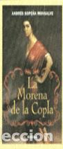 Libros de segunda mano: La morena de la copla. - Sope&ntilde;a, Andr&eacute;s.