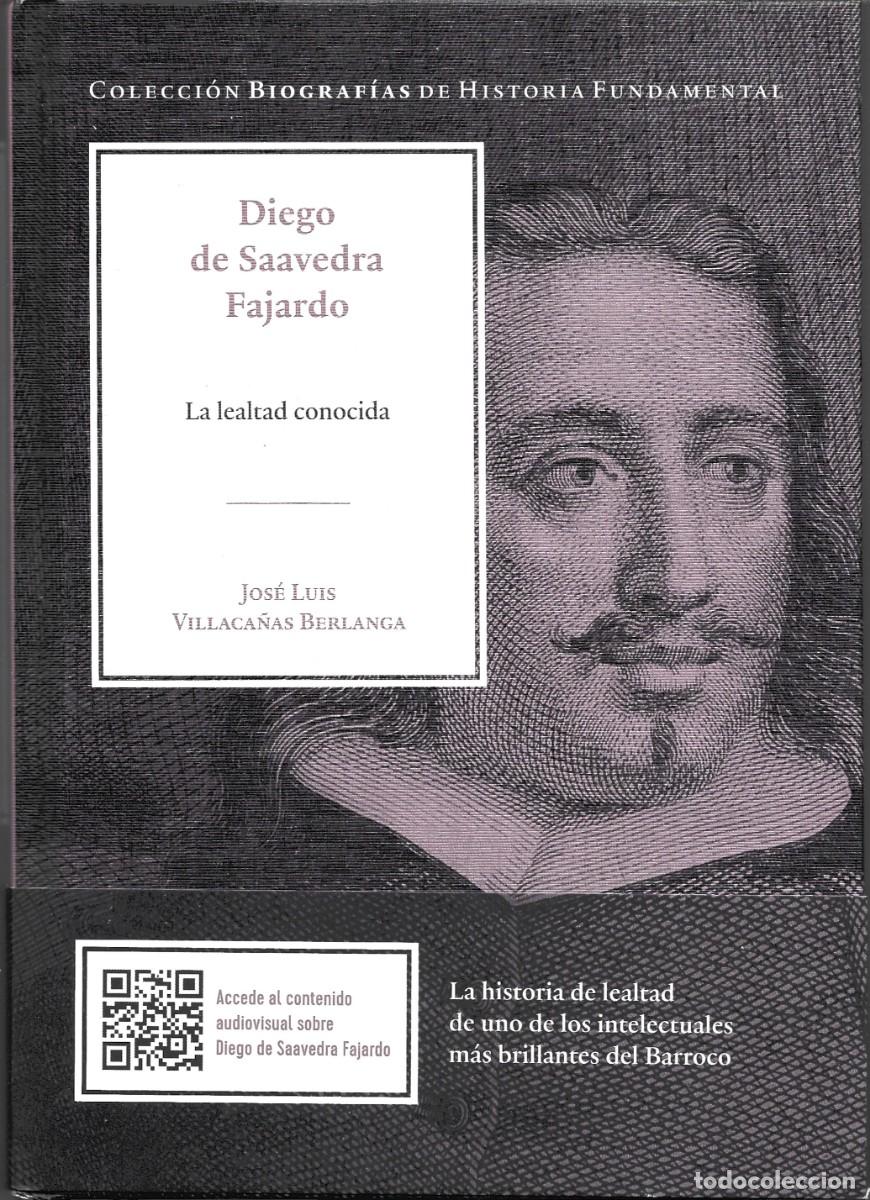 Libros de segunda mano: Jos&eacute; Luis VILLACA&Ntilde;AS BERLANGA : Diego de Saavedra Fajardo. La lealtad conocida. (2025)