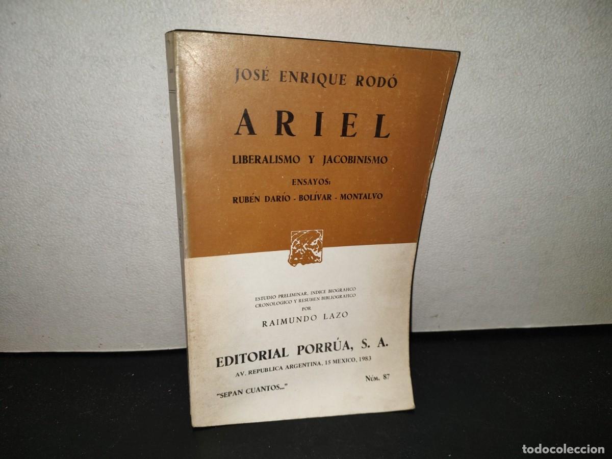 Libros de segunda mano: 223- Ariel. Liberalismo Y Jacobinismo, Ensayos - Jos&eacute; Enrique Rod&oacute; - Porr&uacute;a - 1983