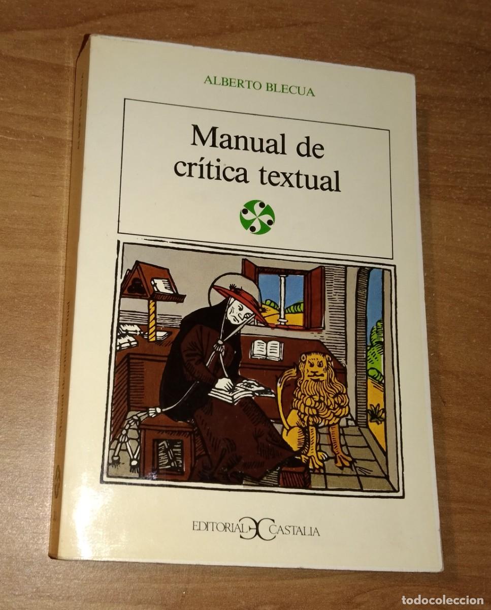 Libros de segunda mano: ALBERTO BLECUA - MANUAL DE CR&Iacute;TICA TEXTUAL - CASTALIA, 1983