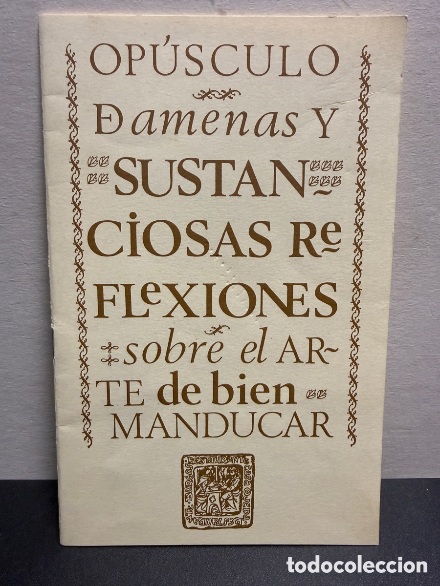 Libros de segunda mano: Op&uacute;sculo de amenas y sustanciosas reflexiones sobre el arte de bien manducar