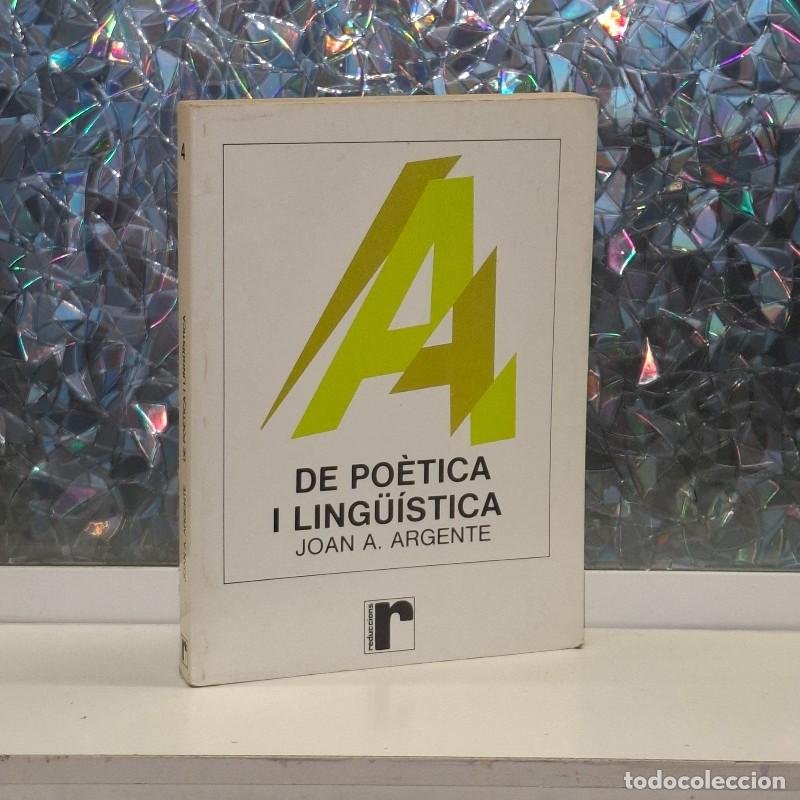 Libros de segunda mano: De Po&egrave;tica i Ling&uuml;&iacute;stica - Joan A. Argenter - Eumo/Edipoies - Col&middot;lecci&ograve; Reduccions, Vol: 4