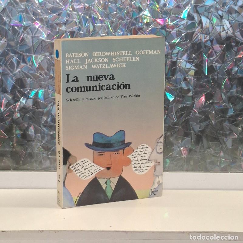 Libros de segunda mano: La Nueva Comunicaci&oacute;n - Gregory Bateson, Ray Birdwhistell, Erving Goffman - Editorial Kair&oacute;s