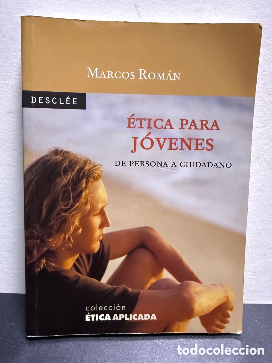 Libros de segunda mano: Marcos Rom&aacute;n - &Eacute;tica para j&oacute;venes. De persona a ciudadano