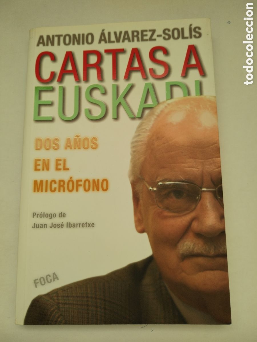 Libros de segunda mano: CARTAS A EUSKERA/ANTONIO &Aacute;LVAREZ SOLIS