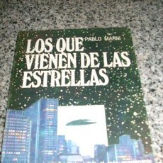 Libros de segunda mano: LOS QUE VIENEN DE LAS ESTRELLAS, POR PABLO MARNI - CAYMI - ARGENTINA - 1976. Lote 22986699