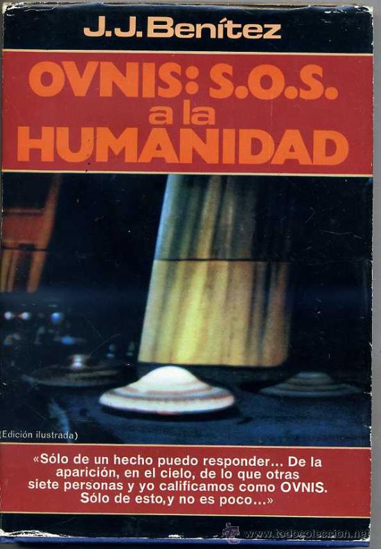 JJ BENITEZ OVNIS SOS A LA HUMANIDAD PDF