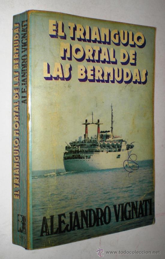 Libros de segunda mano: ALEJANDRO VIGNATI: EL TRIANGULO MORTAL DE LAS BERMUDAS. - Foto 1