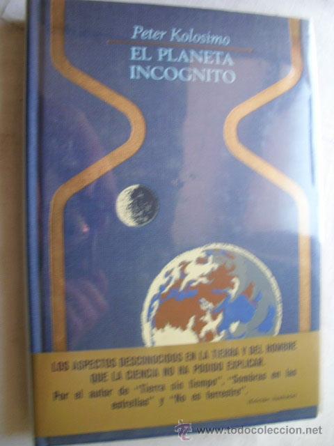 Libros de segunda mano: EL PLANETA INC&Oacute;GNITO. KOLOSIMO, Peter. 1976 - Foto 1