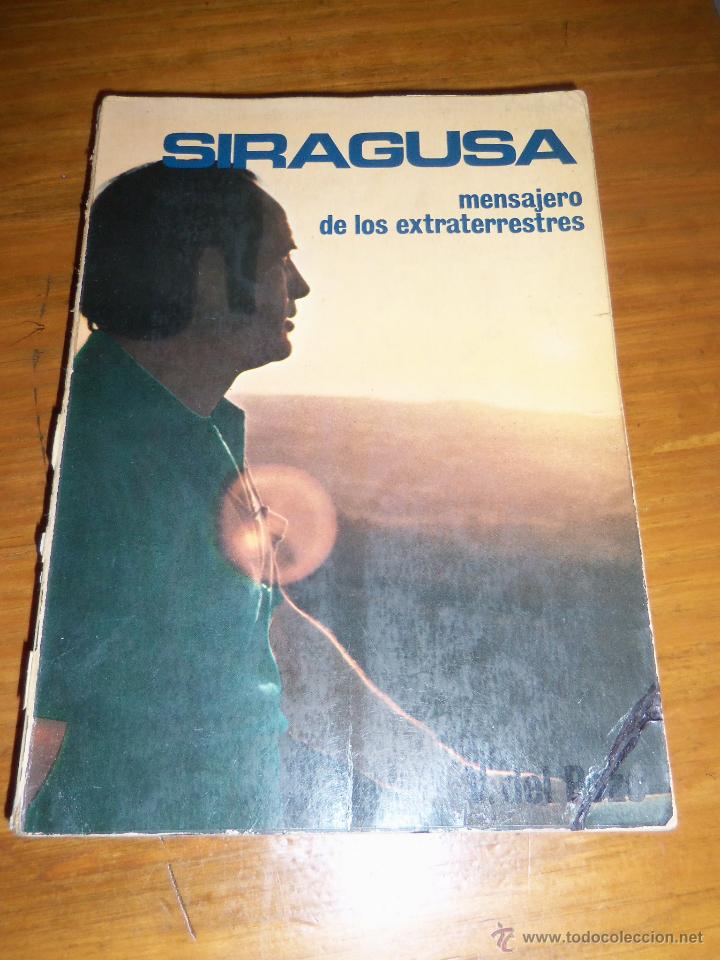 SIRAGUSA, MENSAJE DE LOS EXTRATERRESTRES - V. DEL POZO - NUEVOS TEMAS - ESPAÑA - 1977 (Libros de Segunda Mano - Parapsicología y Esoterismo - Ufología)