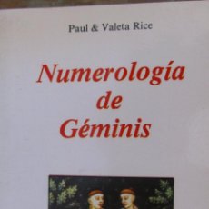 Libros de segunda mano: NUMEROLOGÍA DE GÉMINIS DE PAUL Y VALETA RICE (OBELISCO)