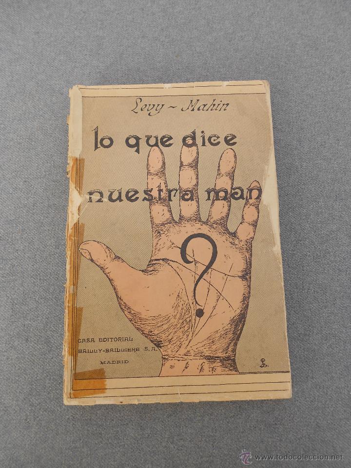 Libros de segunda mano: LO QUE DICE NUESTRA MANO - Foto 1