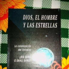 Libros de segunda mano: DIOS, EL HOMBRE Y LAS ESTRELLAS, POR JUANKA DE SAGITARIO - DISTAL - ARGENTINA - 1992 - RARO!