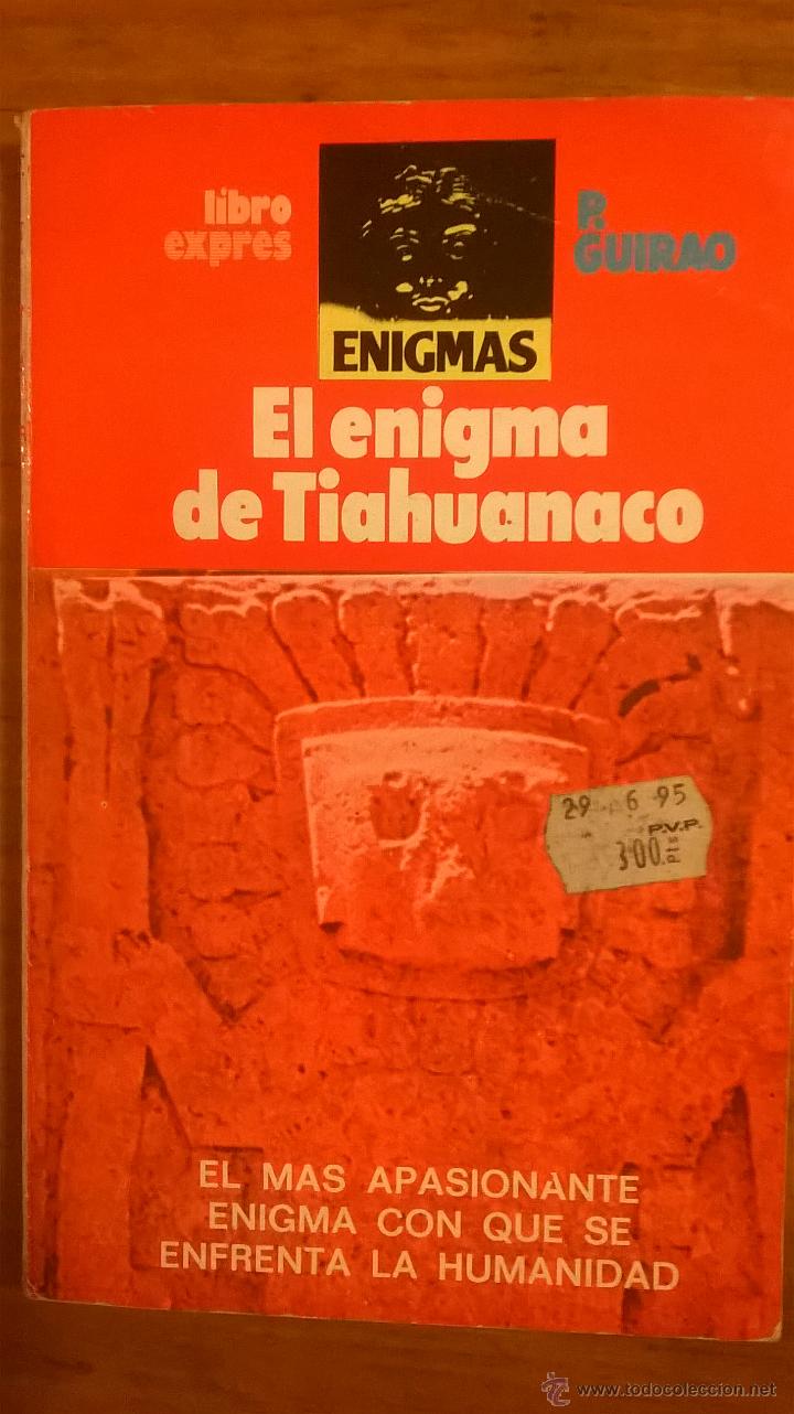EL ENIGMA DE TIAHUANACO, POR P. GUIRAO - LIBROEXPRESS - ESPAÑA - 1988 (Libros de Segunda Mano - Parapsicología y Esoterismo - Ufología)