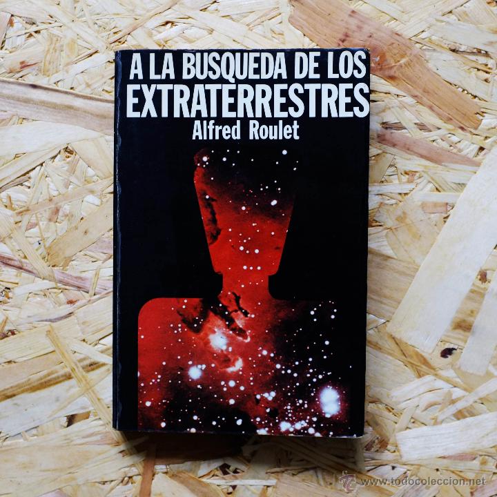 Libros de segunda mano: A la B&uacute;squeda de los Extraterrestres, de Alfred Roulet - Foto 1