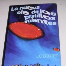 Libros de segunda mano: LA NUEVA OLA DE LOS PLATILLOS VOLANTES - J.C. BORRET - EDIT. ATE - 1975 - EXCELENTE