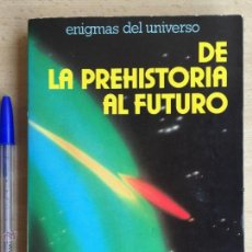 Libros de segunda mano: DE LA PREHISTORIA AL FUTURO - V.S. PALAU MAS - 1978 - DAIMON. Lote 53200621