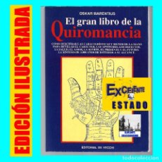 Libros de segunda mano: EL GRAN LIBRO DE LA QUIROMANCIA - OSKAR MARENTIUS - CÓMO DESCIFRAR CARACTERÍSTICAS Y SIGNOS MANO