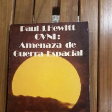 Libros de segunda mano: OVNI: AMENAZA DE GUERRA ESPACIAL