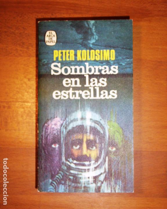Libros de segunda mano: KOLOSIMO, Peter. Sombras en las estrellas (El Arca de Papel) - Foto 1