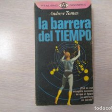 Libros de segunda mano: LA BARRERA DEL TIEMPO (ANDREW TOMAS) PLAZA & JANES EST1. Lote 134758390