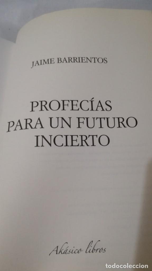 Libros de segunda mano: PROFECIAS PARA UN FUTURO INCIERTO	JAIME BARRIENTOS - Foto 4 - 140632102