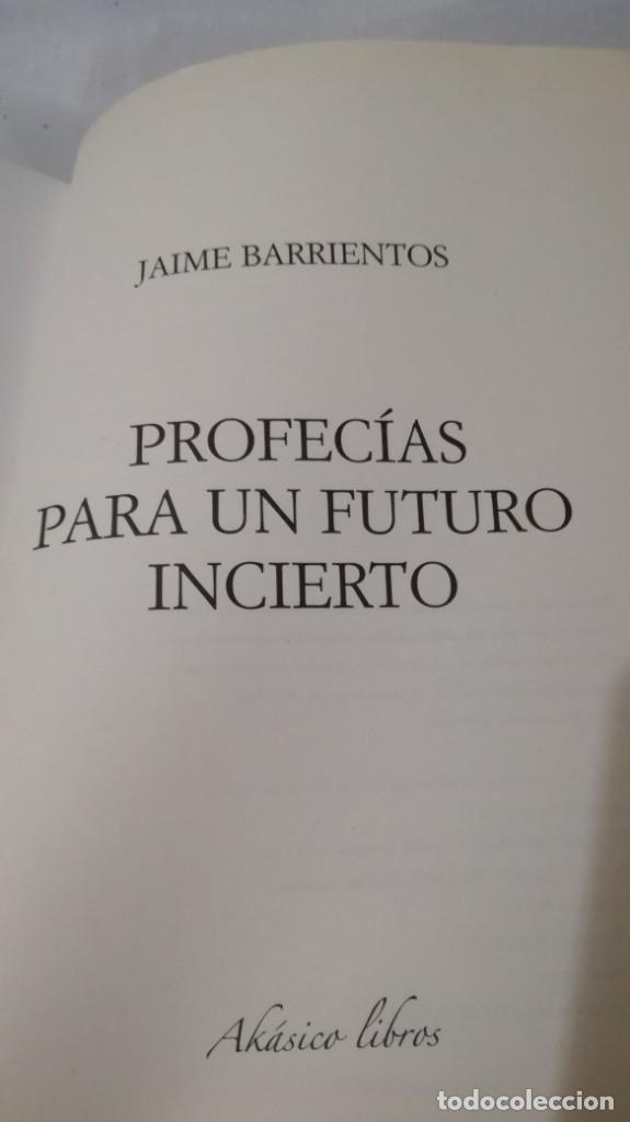 Libros de segunda mano: PROFECIAS PARA UN FUTURO INCIERTO	JAIME BARRIENTOS - Foto 5 - 140632102