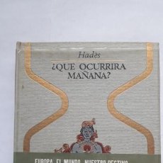 Libros de segunda mano: QUÉ OCURRIRÁ MAÑANA?. (PLAZA & JANÉS, 1968)