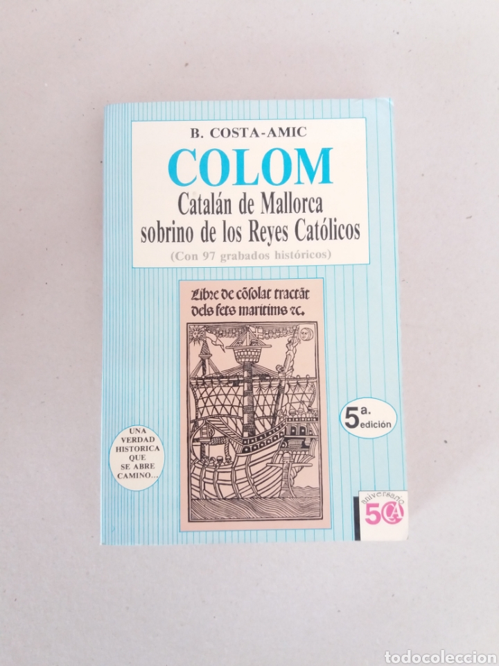 Libros de segunda mano: COLOM CATALAN DE MALLORCA COSTA AMIC CRISTOBAL COLON - Foto 1